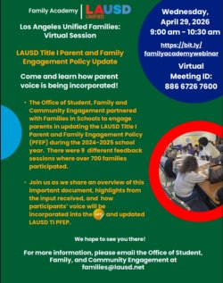 Por favor, acompáñenos en este taller híbrido sobre la actualización de la Política de Participación de Padres y Familias del LAUSD.